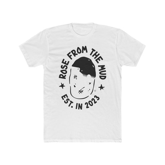 Rose From The Mud T-Shirt